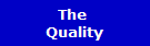 The 
Quality